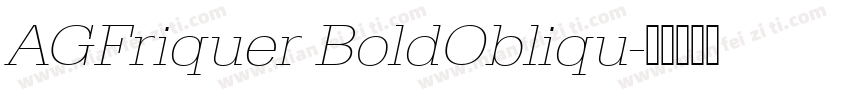 AGFriquer BoldObliqu字体转换